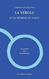 La vérole et le remède du gaïac - Ulrich von Hutten