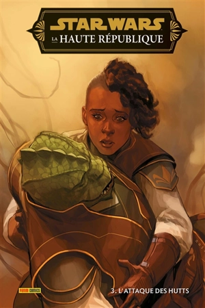 Star Wars : la Haute République. Vol. 3. L'attaque des Hutts - Cavan Scott
