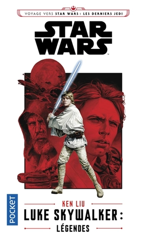 Luke Skywalker : légendes - Ken Liu