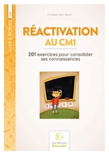 Réactivation au CM1 : 201 exercices pour consolider ses connaissances - Christiane Mery-Sauret