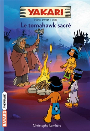 Yakari. Vol. 2. Le tomahawk sacré - Christophe Lambert