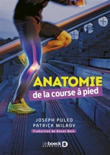 Anatomie de la course à pied - Joe Puleo