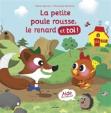 La petite poule rousse, le renard et toi ! - Claire Clément