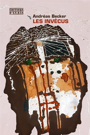 Les invécus - Andréas Becker