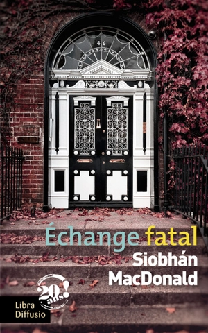 Echange fatal - Siobhan MacDonald