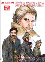 Les amis de Igor Steiner - Paul Teng