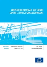 Convention du Conseil de l'Europe contre le trafic d'organes humains : Saint-Jacques-de-Compostelle, Espagne, 25-III-2015 : et rapport explicatif - Conseil de l'Europe