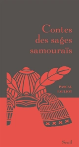Contes des sages samouraïs - Pascal Fauliot