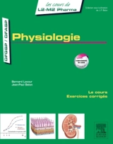Physiologie : le cours, exercices corrigés - Bernard Lacour