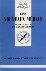 Les nouveaux médias - Francis Balle