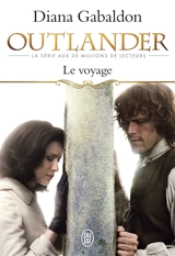 Outlander. Vol. 3. Le voyage - Diana Gabaldon
