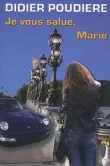Je vous salue, Marie - Didier Poudière