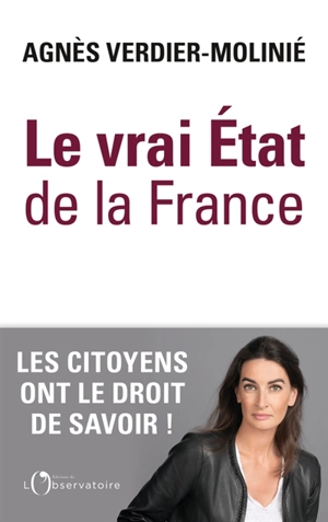 Le vrai état de la France - Agnès Verdier-Molinié