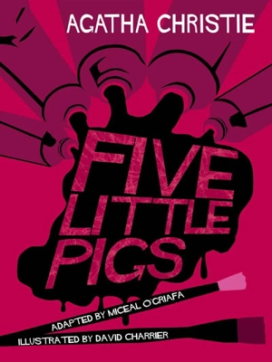 Five little pigs - Miceal O'Griafa