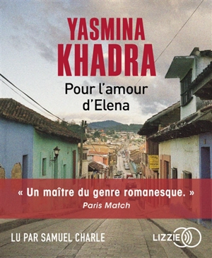 Pour l'amour d'Elena - Yasmina Khadra