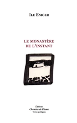 Le monastère de l'instant - Ile Eniger