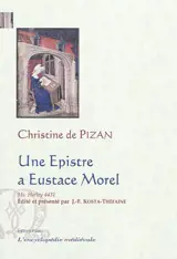 Une epistre a Eustace Morel : ms Londres, British Library, Harley 4431 - Christine de Pizan