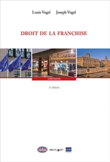 Droit de la franchise - Louis Vogel