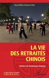La vie des retraités chinois - Lihua Zheng