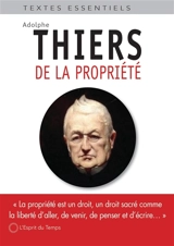De la propriété - Adolphe Thiers