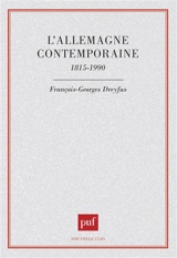 L'Allemagne contemporaine : 1815-1990 - François-Georges Dreyfus