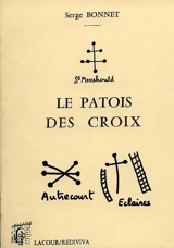 Le patois des croix - Serge Bonnet