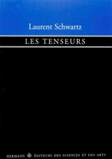 Les Tenseurs. Torseurs sur un espace affine - Laurent Schwartz