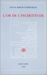 L'or de l'incertitude - Silvia Baron Supervielle