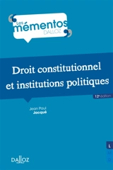Droit constitutionnel et institutions politiques - Jean-Paul Jacqué
