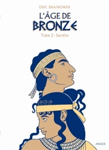 L'âge de bronze. Vol. 2. Sacrifice - Eric Shanower
