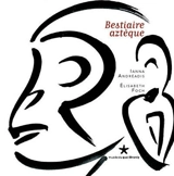 Bestiaire aztèque - Ianna Andréadis