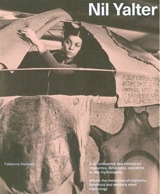 Nil Yalter : à la confluence des mémoires migrantes, féministes, ouvrières et des mythologies. Nil Yalter : where the memories of migrants, feminists and workers meet mythology - Fabienne Dumont
