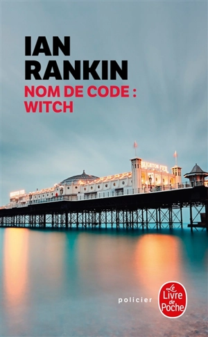Nom de code, Witch - Ian Rankin