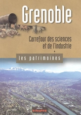 Grenoble : carrefour des sciences et de l'industrie - Michel Soutif
