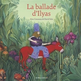 La ballade d'Ilyas - Alex Cousseau