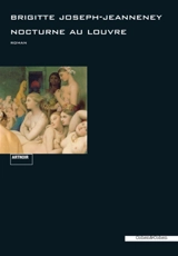 Nocturne au Louvre : roman noir - Brigitte Joseph-Jeanneney
