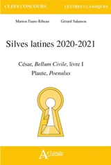 Silves latines 2020-2021 : Plaute, Poenulus ; César, Bellum civile, livre I - Marion Faure-Ribreau