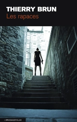 Les rapaces - Thierry Brun