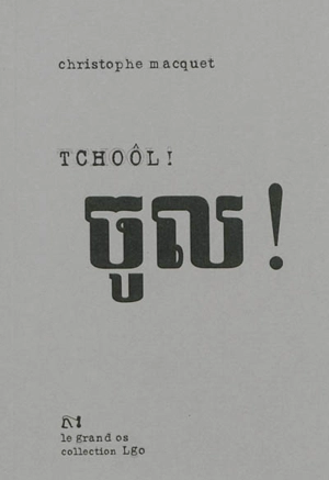 Tchoôl ! - Christophe Macquet