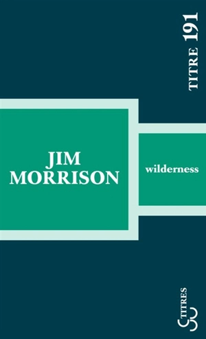Wilderness - Jim Morrison