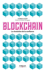 Blockchain : la révolution de la confiance - Laurent Leloup