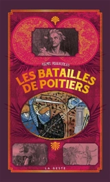 Les batailles de Poitiers - Michel Perraudeau