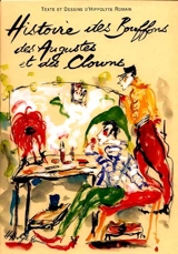 Histoire des bouffons, des augustes et des clowns - Hippolyte Romain