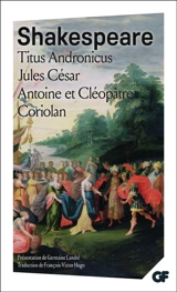 Titus Andronicus. Jules César. Antoine et Cléopâtre... - William Shakespeare