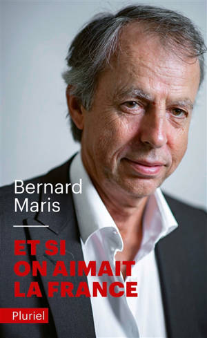 Et si on aimait la France - Bernard Maris