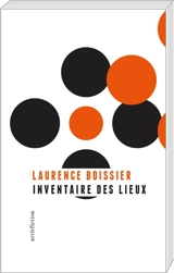 Inventaire des lieux - Laurence Boissier