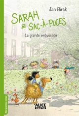 Sarah & Sac-à-puces. Vol. 3. La grande embuscade - Jan Birck