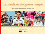 Le grand livre du cyclisme français : les meilleurs moments de la saison 2020 - Jean-François Quénet