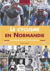Le cyclisme en Normandie : champions d'hier et d'aujourd'hui - Arsène Maulavé