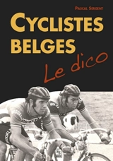 Cyclistes belges : le dico - Pascal Sergent